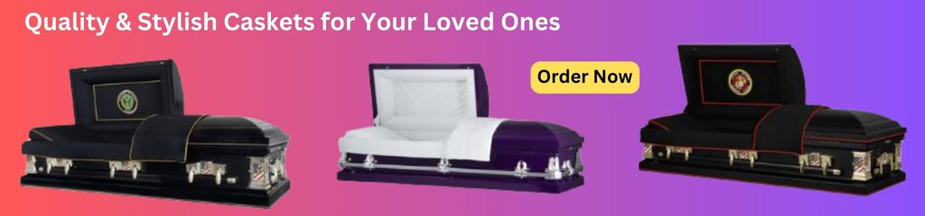 order quality and stylish caskets